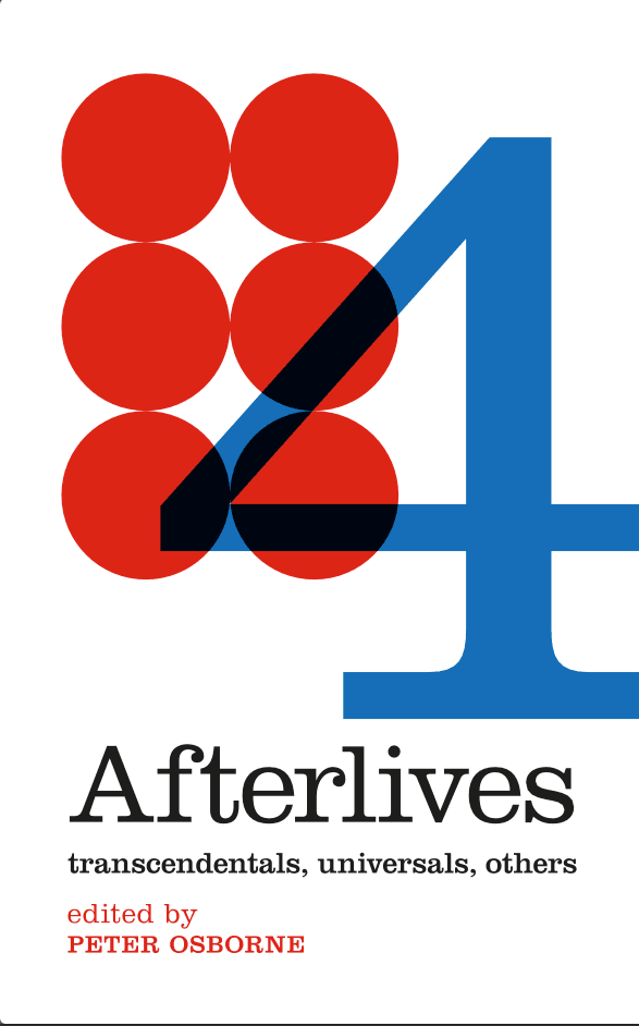 Afterlives: transcendentals, universals, others